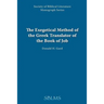 The Exegetical Method of the Greek Translator of the Book of Job