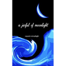 A jarful of moonlight