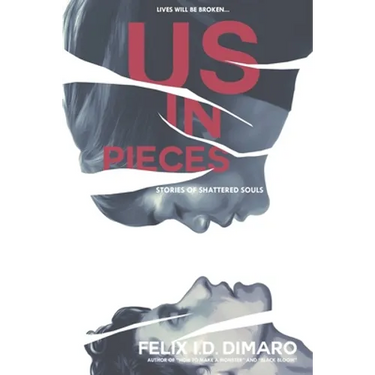 Us in Pieces: Stories of Shattered Souls