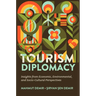 Tourism Diplomacy: Insights from Economic, Environmental, and Socio-Cultural Perspectives
