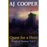 Quest for a Hero