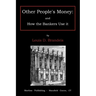 Other people's money: and how the bankers use it