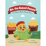 Bo, the Baked Potato: A Story About Being Brave