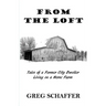 From the Loft: Tales of a Former City Dweller Living on a Horse Farm