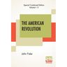 The American Revolution (Complete): Complete Edition Of Two Volumes In One