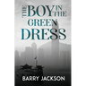 The Boy in the Green Dress