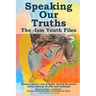Speaking Our Truths: The -Ism Youth Files