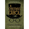A Christmas Carol: Book and Bible Study Guide Based on the Charles Dickens Classic A Christmas Carol