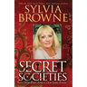 Secret Societies...and How They Affect Our Lives Today