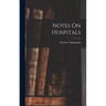 Notes On Hospitals