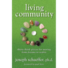 Living Community: Thirty Think Pieces for Moving from Dreams to Reality