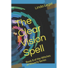 The Clear Vision Spell: Book 8 of the Witches of Waverly Series