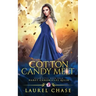 Cotton Candy Melt: Haret Chronicles Qilin: A Fantasy Romance