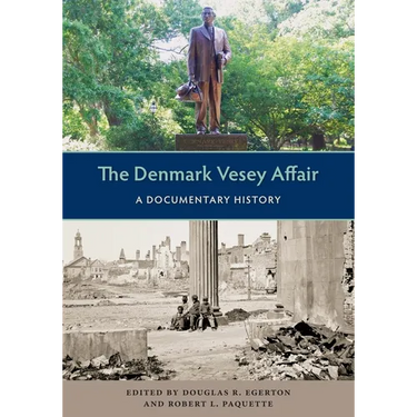 The Denmark Vesey Affair: A Documentary History