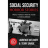 Social Security Horror Stories: Protect Yourself from the System -- and Avoid Clawbacks