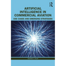 Artificial Intelligence in Commercial Aviation: Use Cases and Emerging Strategies