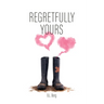 Regretfully Yours