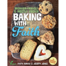 Baking with Faith: Beginner-Friendly Mostly Vegan Recipes