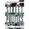 Street Politics: Poor People's Movements in Iran