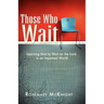 Those Who Wait
