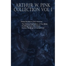Arthur W. Pink Collection Vol 1