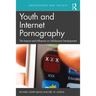 Youth and Internet Pornography: The Impact and Influence on Adolescent Development