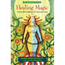 Healing Magic: A Green Witch Guidebook to Conscious Living
