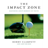 The Impact Zone: Mastering Golf's Moment of Truth