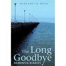 The Long Goodbye: Dementia Diaries