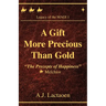 A Gift More Precious Than Gold: The Precepts of Happiness