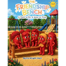 The Friendship Bench: A Place to Sit, A Way to Play