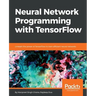 Neural Network Programming with TensorFlow