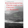 Environmental Problems of the Greeks and Romans: Ecology in the Ancient Mediterranean