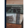 Slavery and Abolitionism: as Viewed by a Georgia Slave