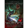 Warlock: Reign of Blood: A LitRPG Novel