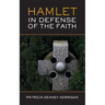 HAMLET In Defense of the Faith