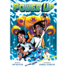 Power Up: A Graphic Novel
