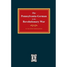 PENNSYLVANIA-GERMANS in the Revolutionary War, 1775-1783.