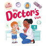 My Doctor's Visit: An Interactive Storybook with 36 Reusable Bravery Stickers