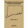 New England Local Government: The Case of Connecticut