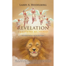 Revelation Questions Answered: Promised Before the World Began