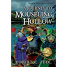 A Journey to Mouseling Hollow