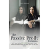 The Passive Profit Formula