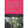 Aged Urine: Re-Discovery Of The Century
