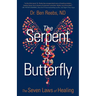 The Serpent & The Butterfly: The Seven Laws of Healing
