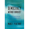 Democracy Without Borders?: Global Challenges to Liberal Democracy