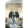 Crucible of Gold