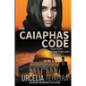 The CAIAPHAS CODE: An ALEX HUNT Adventure Thriller