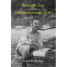 Average Guy Meets Extraordinary God