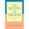 The Scots of Virginia: America's Greatest Patriots